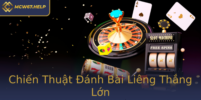 Chiến Thuật Đánh Bài Liêng Thắng Lớn Chiến Thuật Đánh Bài Liêng Thắng Lớn