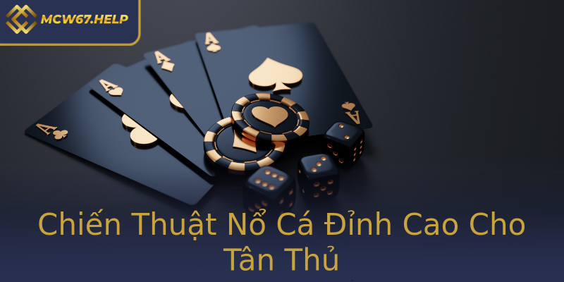 Chiến Thuật Nổ Cá Đỉnh Cao Cho Tân Thủ Chiến Thuật Nổ Cá Đỉnh Cao Cho Tân Thủ