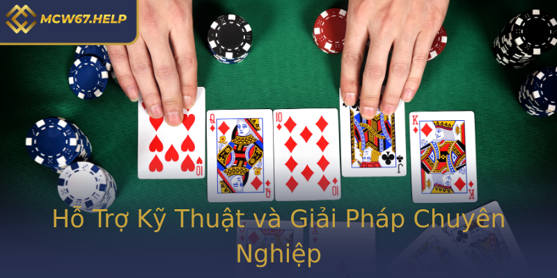 Hỗ Trợ Kỹ Thuật và Giải Pháp Chuyên Nghiệp Hỗ Trợ Kỹ Thuật và Giải Pháp Chuyên Nghiệp