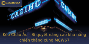 Keo Chau Au Bi Quyet Nang Cao Kha Nang Chien Thang Cung Mcw67