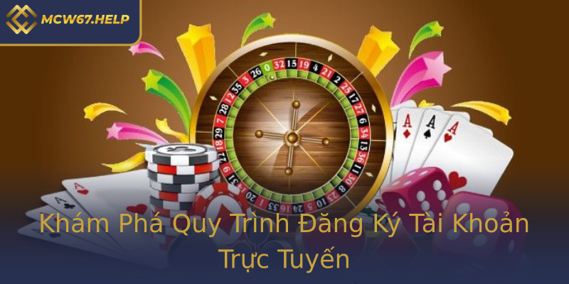 Khám Phá Quy Trình Đăng Ký Tài Khoản Trực Tuyến Khám Phá Quy Trình Đăng Ký Tài Khoản Trực Tuyến