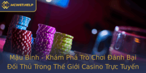 Mau Binh Kham Pha Tro Choi Anh Bai Oi Thu Trong The Gioi Casino Truc Tuyen